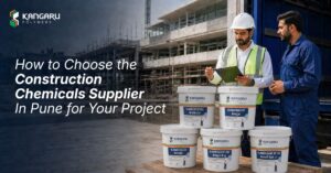How to Choose the Construction Chemicals Supplier Pune for Your Project